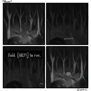 You are in a scary forest. The light flickers off, and above you see the text, "Hold Shift to Run". As the flashlight turns back on, you see Jeb suddenly in front of you.